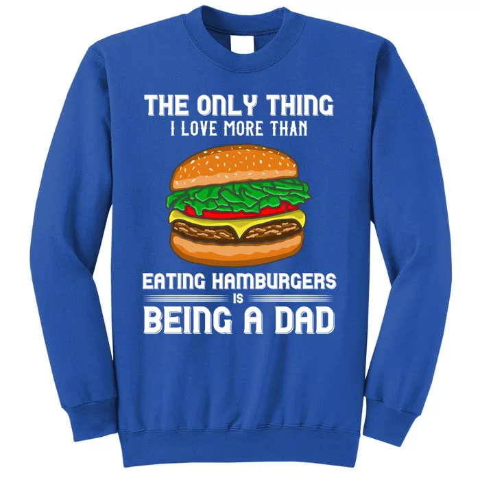 Hamburger Foodie Grillmaster Food Fan Dad Chef Father's Day Gift Sweatshirt