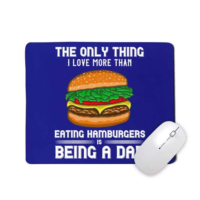 Hamburger Foodie Grillmaster Food Fan Dad Chef Father's Day Gift Mousepad