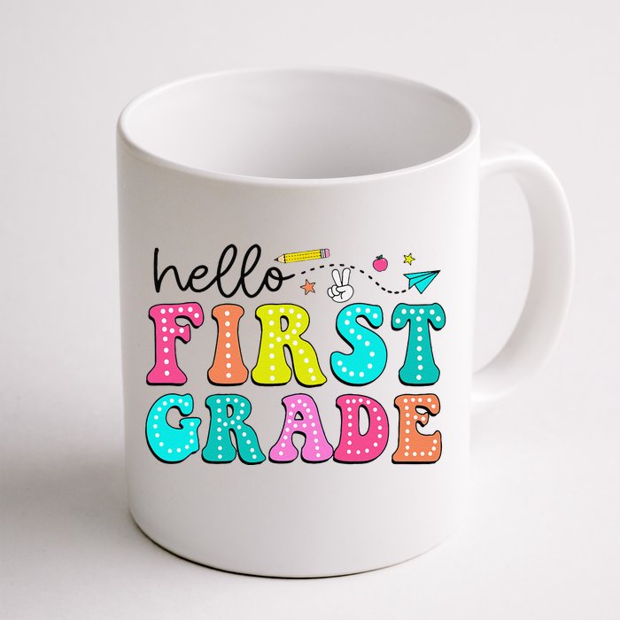 Hello First Grade Teacher Back To School First Day Gift Front & Back Coffee Mug