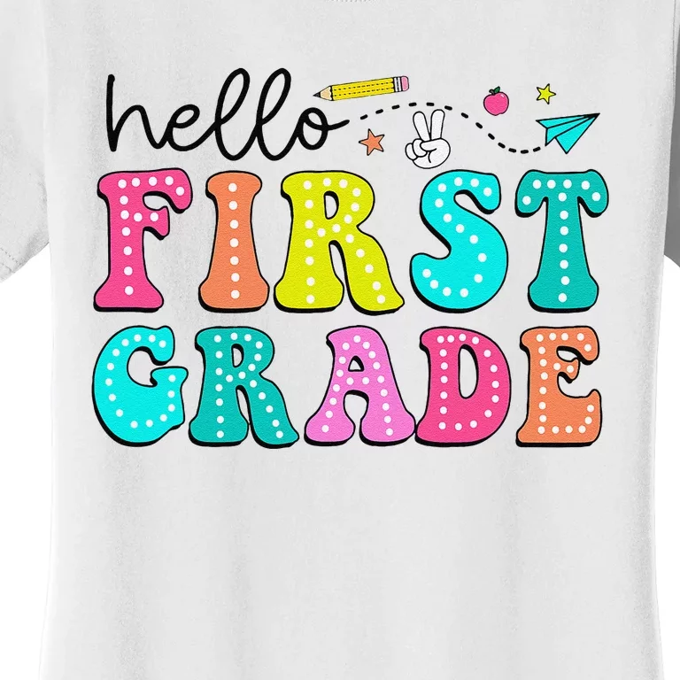 Hello First Grade Teacher Back To School First Day Gift Women's T-Shirt