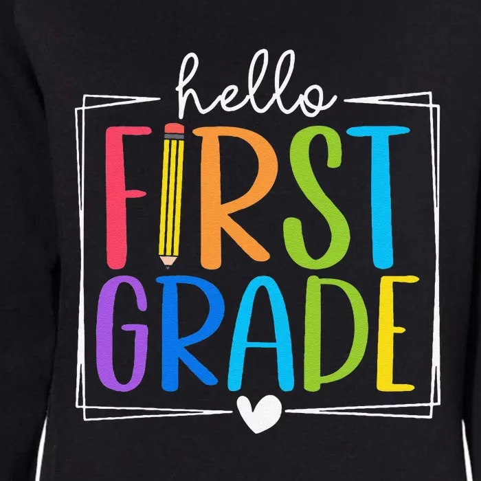 Hello First Grade Team 1st Grade Back To School Teacher Womens California Wash Sweatshirt