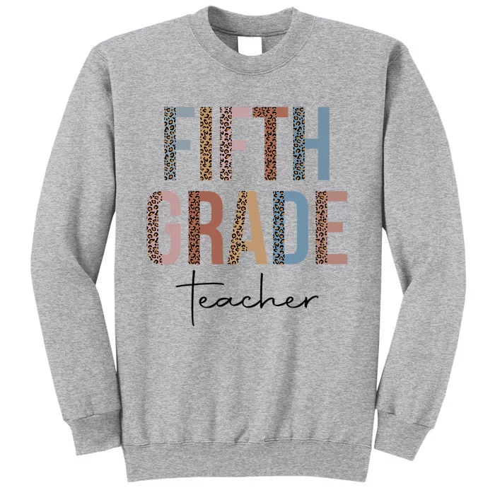 Hello Fifth Grade Leopard First Day of School Teacher Tees Tall Sweatshirt