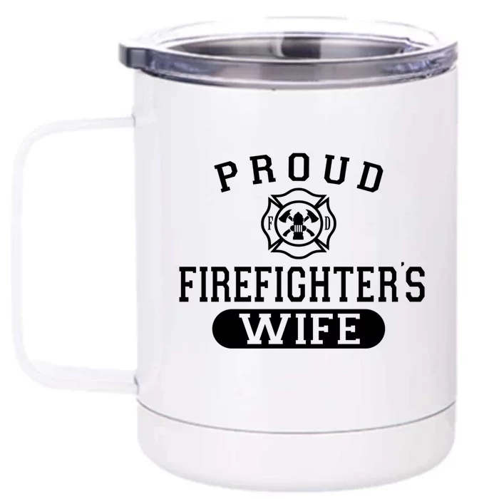 Husband Firefighter Gift For Wife Proud Firefighters Wife Gift Front & Back 12oz Stainless Steel Tumbler Cup