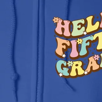 Hello Fifth Grade For Teachers And Students Back To School Full Zip Hoodie