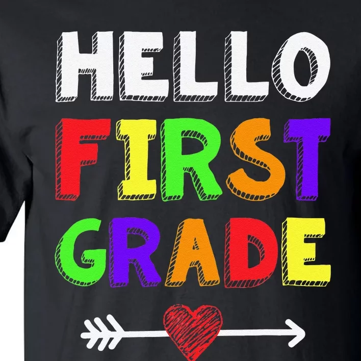 Hello First Grade Team 1st Grade Back To School Teacher Tall T-Shirt