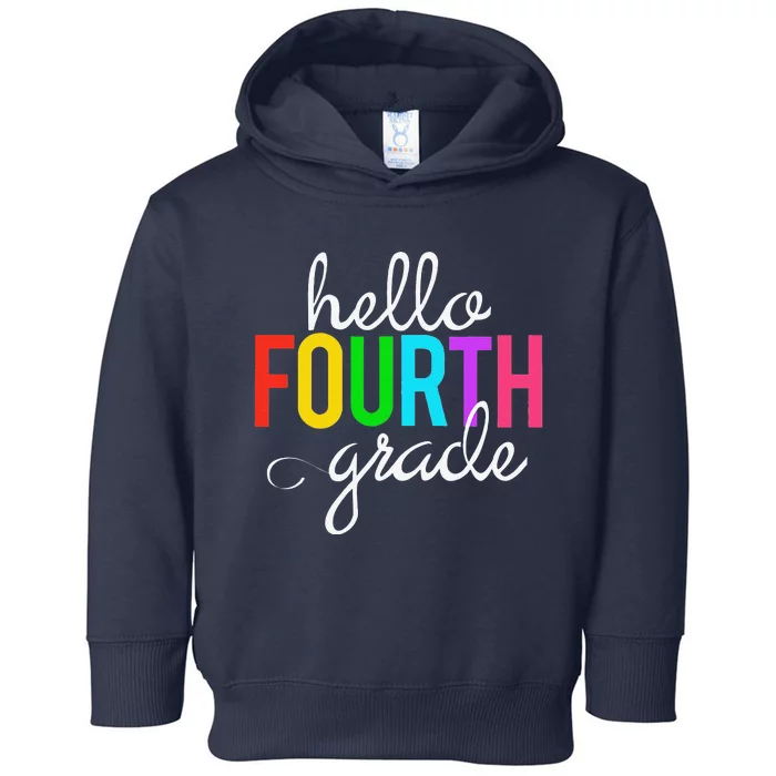 Hello Fourth Grade 4th First Day Of School Bright Teacher Toddler Hoodie