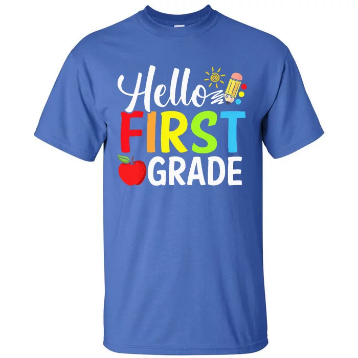 Hello First Grade Team 1st Grade Back To School Teacher Tall T-Shirt