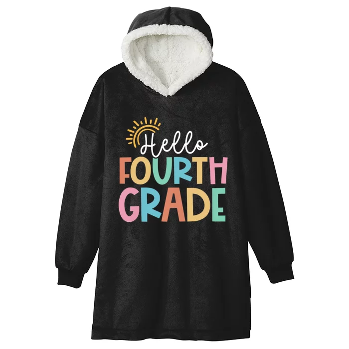 Hello Fourth Grade Team 4th Grade Back To School Teacher Hooded Wearable Blanket