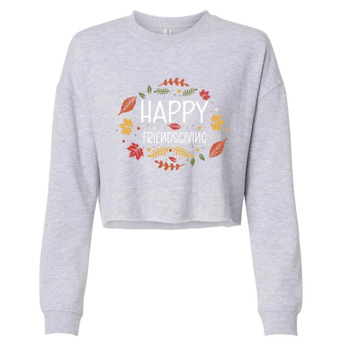 Happy Friendsgiving Gift Cropped Pullover Crew