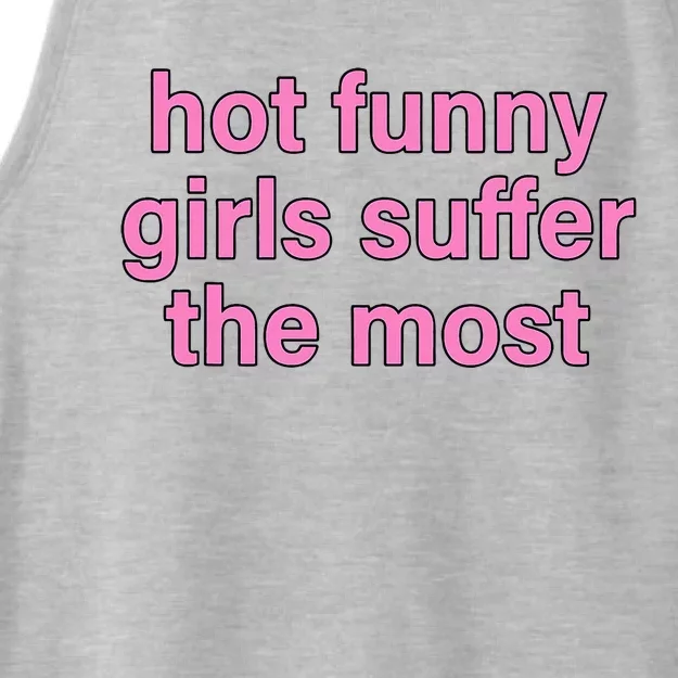 Hot Funny Girl Suffer The Most Ladies Tri-Blend Wicking Tank