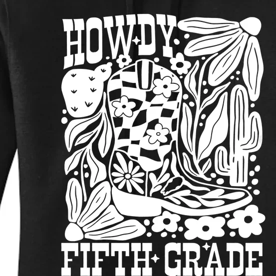 Howdy Fifth Grade 5th Grade Teacher Women's Pullover Hoodie