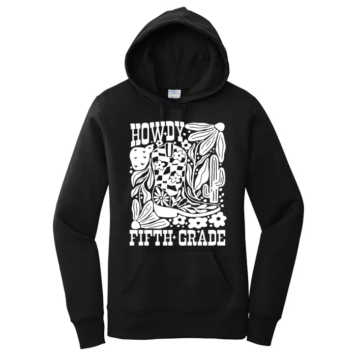 Howdy Fifth Grade 5th Grade Teacher Women's Pullover Hoodie