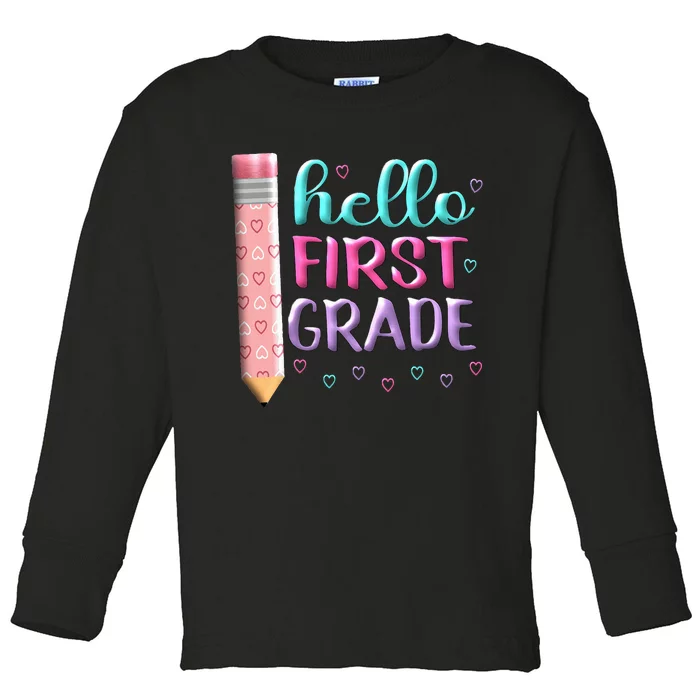 Hello First Grade First Day Of 1st Grade Here I Come Toddler Long Sleeve Shirt