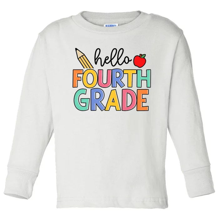 Hello Fourth Grade Team 4th Grade Back To School Teacher Toddler Long Sleeve Shirt