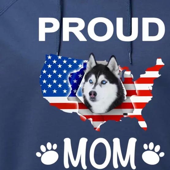 Husky Funny Gift Husky Dog Husky Proud Patriot Mom Gift Performance Fleece Hoodie