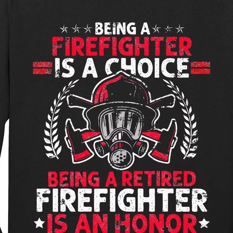 Heroic Fireman Gift Idea Retired Firefighter Tall Long Sleeve T-Shirt