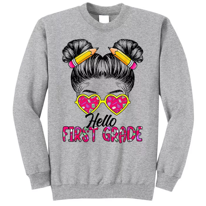 Hello First Grade Messy Bun Back To School First Day Tall Sweatshirt