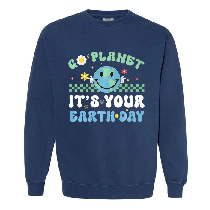 Hippie Face Go Planet Its Your Earth Day Peace Groovy Garment-Dyed Sweatshirt