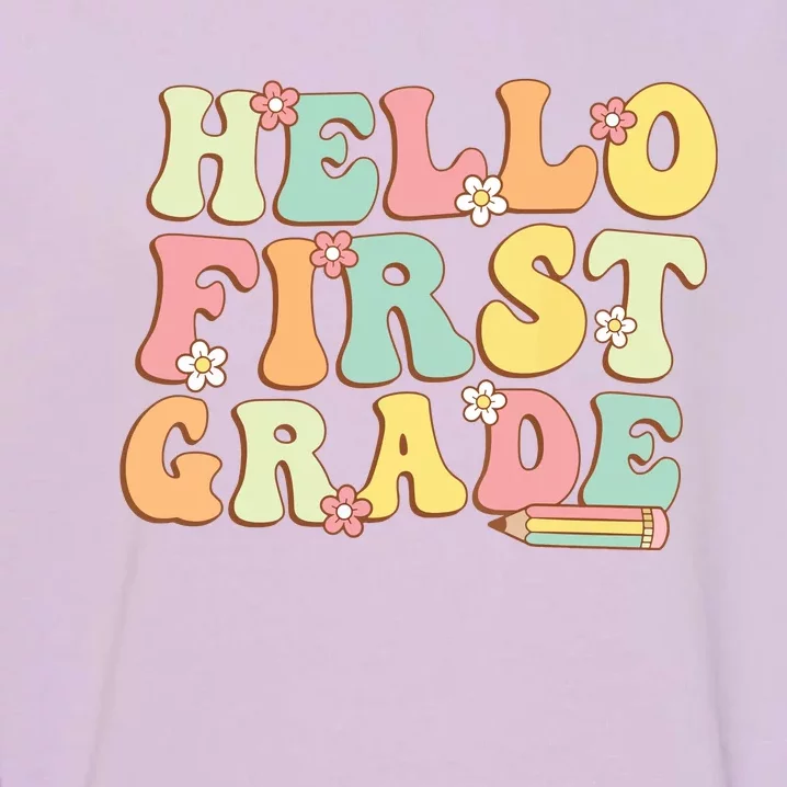 Hello First Grade Team 1st Grade Teacher Girl Back To School Garment-Dyed Sweatshirt