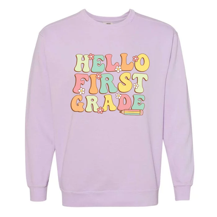 Hello First Grade Team 1st Grade Teacher Girl Back To School Garment-Dyed Sweatshirt