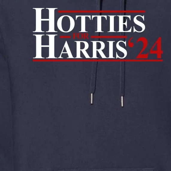 Hotties For Harris 2024 Funny Politcal Election Premium Hoodie