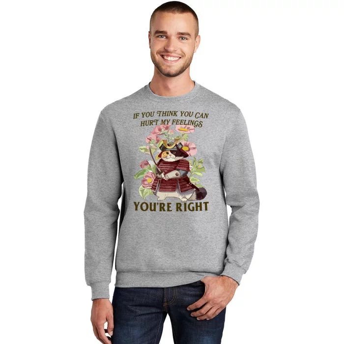 Hurt Feelings Tall Sweatshirt