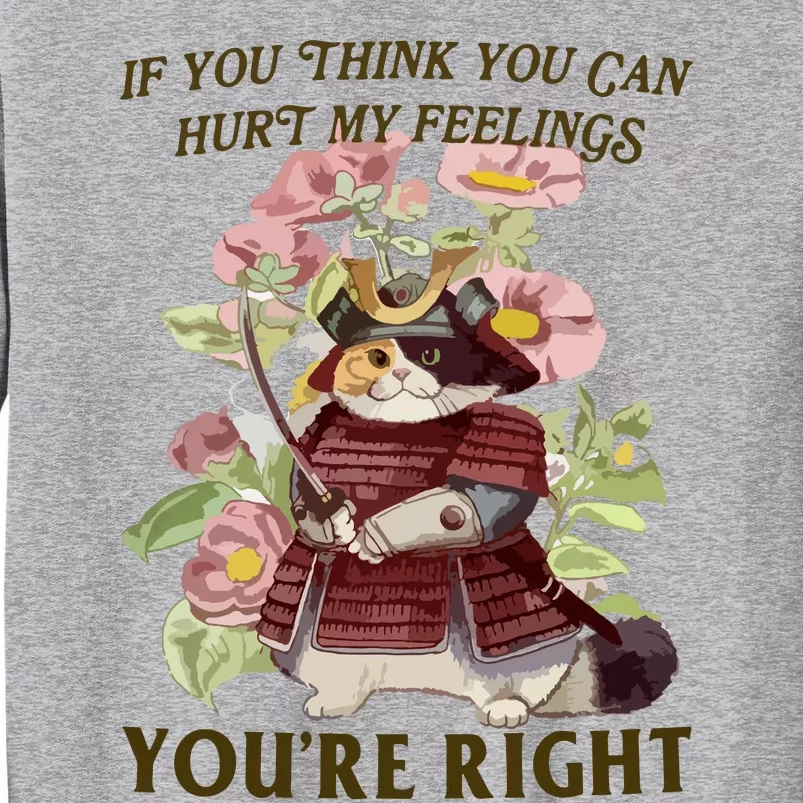 Hurt Feelings Tall Sweatshirt