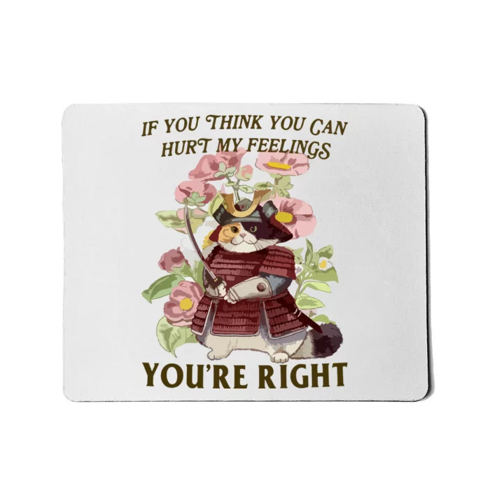 Hurt Feelings Mousepad