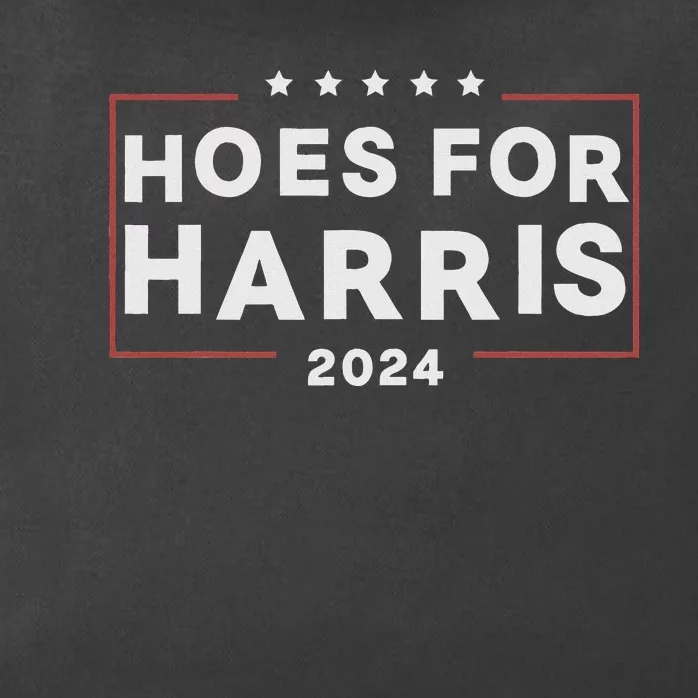 Hoes For Harris 24 Hotties For Harris 2024 Zip Tote Bag