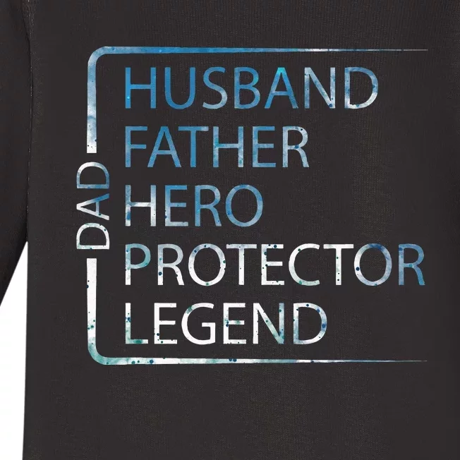 Husband Father Hero Protector Legend Father Day Dad Baby Long Sleeve Bodysuit