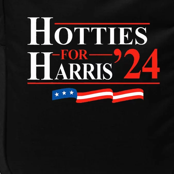 Hotties For Harris Kamala Harris For President 2024 Impact Tech Backpack