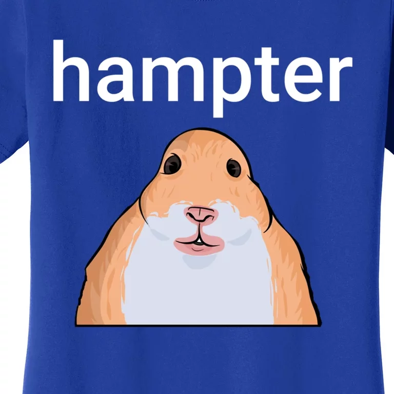 Hampter Funny Hamster Dank Meme Cute Gift Women's T-Shirt