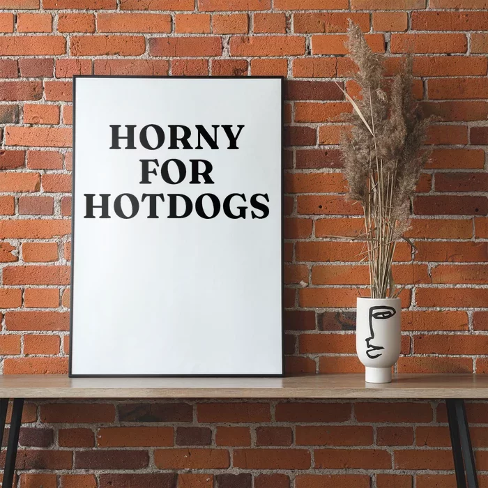 Horny For Hotdogs Poster