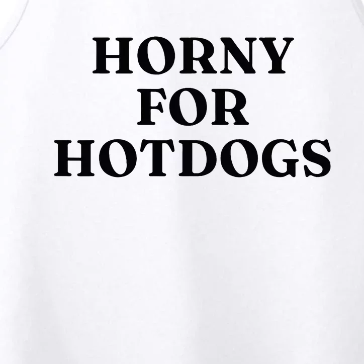 Horny For Hotdogs Performance Tank