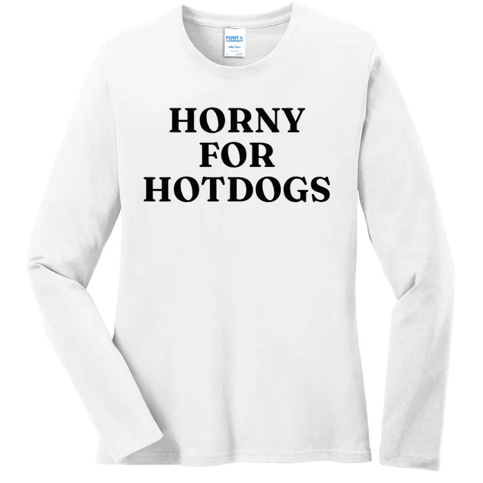 Horny For Hotdogs Ladies Long Sleeve Shirt