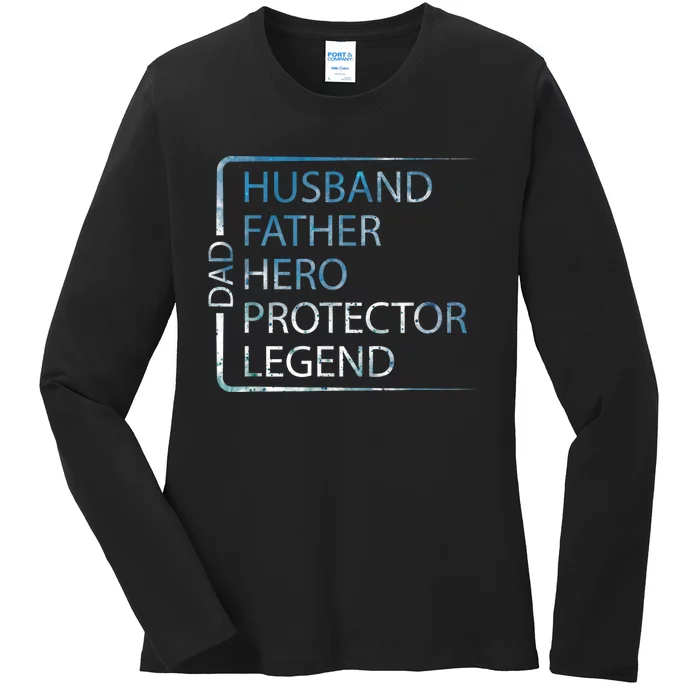 Husband Father Hero Protector Legend Father Day Dad Ladies Long Sleeve Shirt