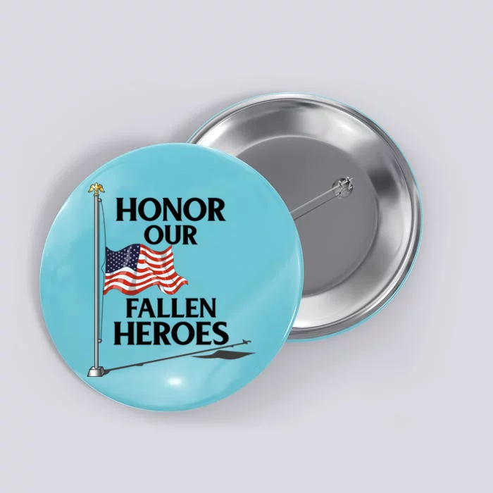 Honor Fallen Heroes / Military Honor Memorial American Flag Gift Button