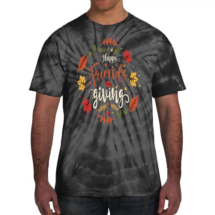 Happy Friendsgiving Happy Thanksgiving Turkey Tie-Dye T-Shirt