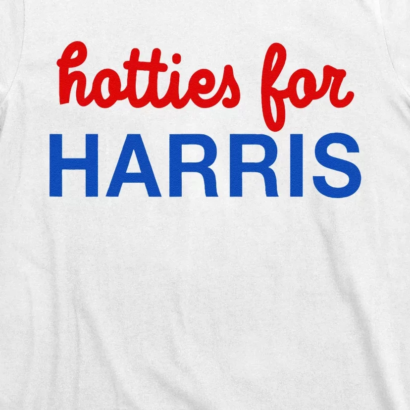 Hotties For Harris T-Shirt