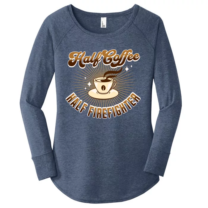 Half Firefighter Half Coffee Funny Saying Gift Women's Perfect Tri Tunic Long Sleeve Shirt