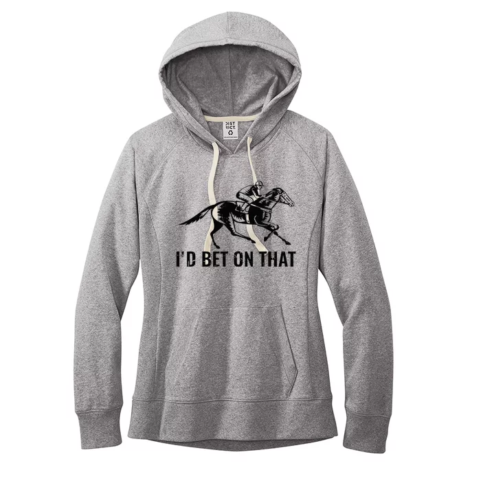 Horses Funny Horse Racing Id Bet On That Horse Riding Women's Fleece Hoodie