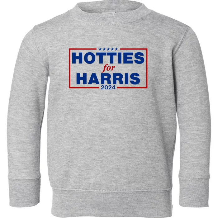 Hotties For Harris 2024 Funny Kamala Harris 2024 Toddler Sweatshirt