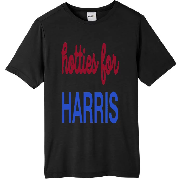 Hotties For Harris 24 Hotties For Harris 2024 ChromaSoft Performance T-Shirt