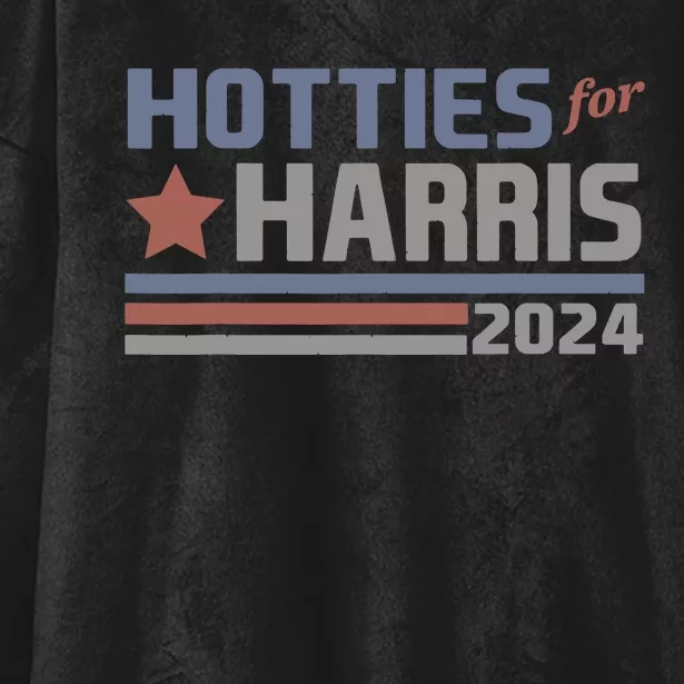 Hotties For Harris 24 Hotties For Harris 2024 Hooded Wearable Blanket