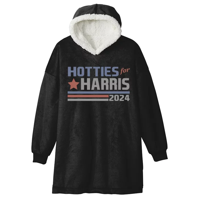 Hotties For Harris 24 Hotties For Harris 2024 Hooded Wearable Blanket