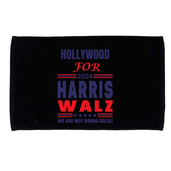 Hollywood For Harris Walz We Are Not Going Back Microfiber Hand Towel