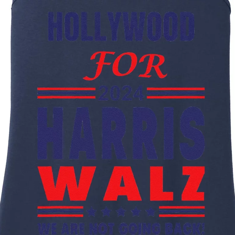 Hollywood For Harris Walz We Are Not Going Back Ladies Essential Tank