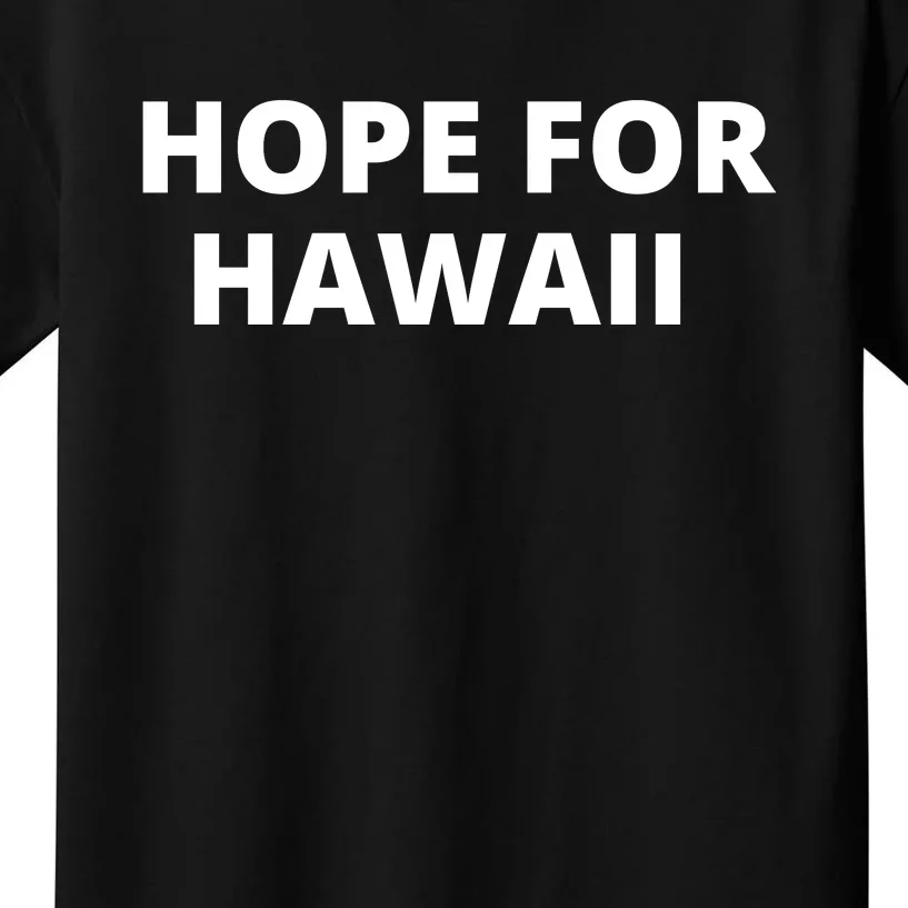 Hope For Hawaii Maui Strong Kids T-Shirt