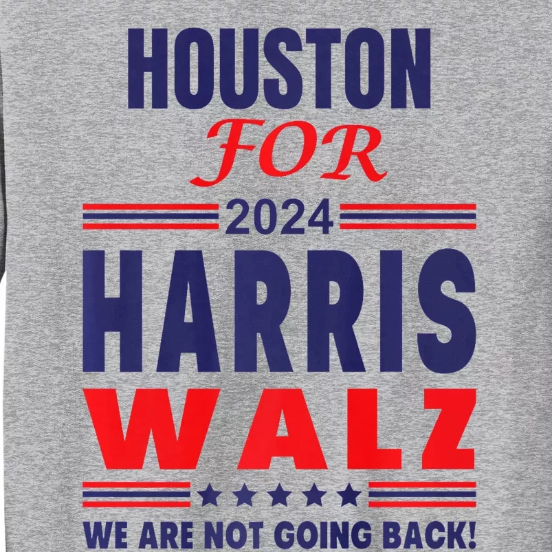 Houston For Harris Walz Premium Tall Sweatshirt