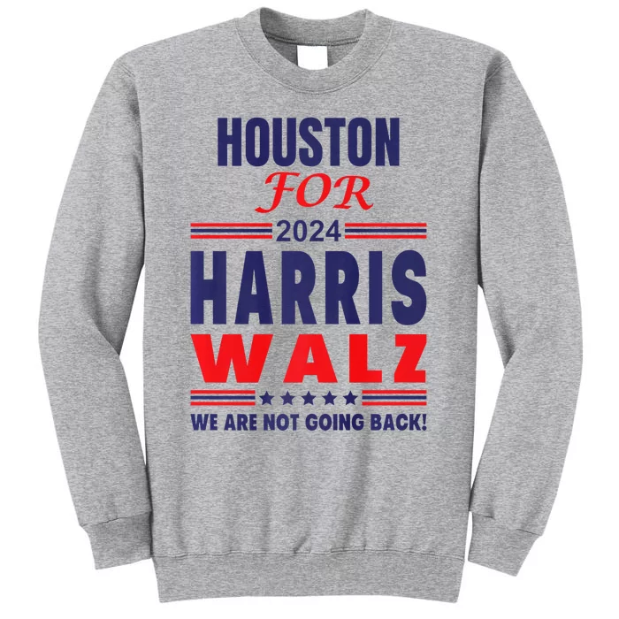 Houston For Harris Walz Premium Tall Sweatshirt